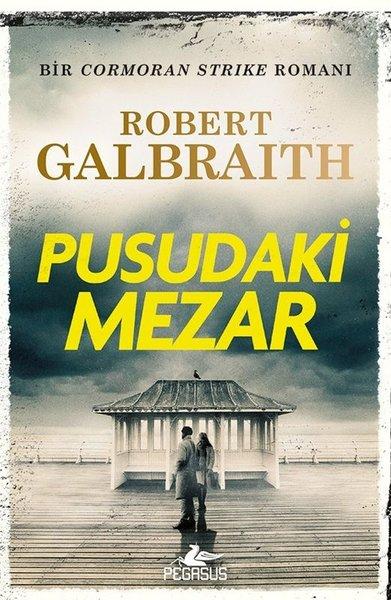 Pusudaki Mezar - Bir Cormoran Strike Romanı | Pegasus (İnce Kapak) - Resim 1