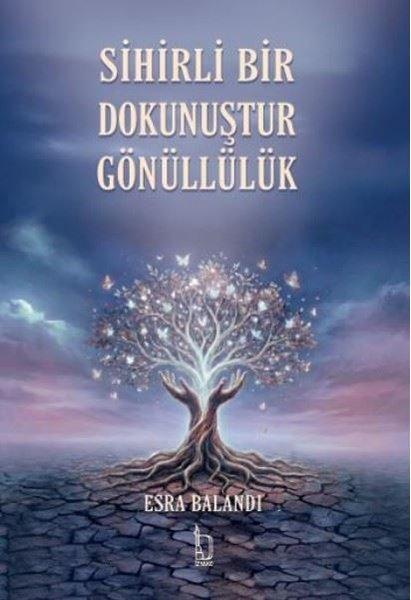 Sihirli Bir Dokunuştur Gönüllülük | İzyako (İnce Kapak) - Resim 1