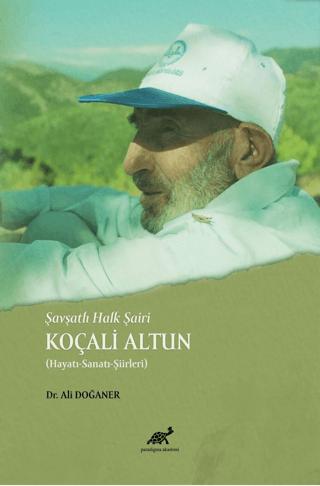 Şavşatlı Halk Şairi Koçali Altun