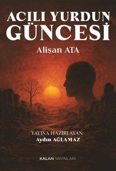 Acılı Yurdun Güncesi | Kalan Yayınları (İnce Kapak) - Resim 1