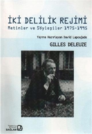 İki Delilik Rejimi