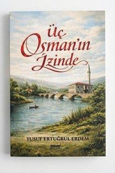 Üç Osman'ın İzinde | Değişim Yayınları (İnce Kapak) - Resim 1