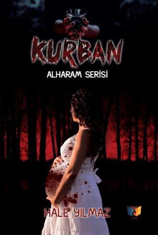 Kurban - Alharam Serisi | Ateş Yayınları (Ciltsiz) - Resim 1