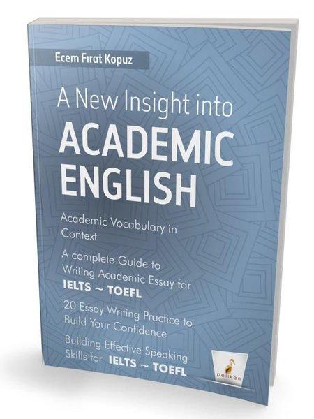 A New Insight İnto Academic English | Pelikan Yayınları (İnce Kapak) - Resim 1