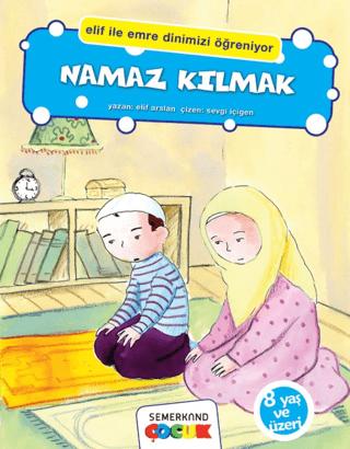 Namaz Kılmak | Semerkand Çocuk Yayınları (Ciltsiz) - Resim 1
