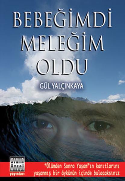 Bebeğimdi Meleğim Oldu | Sınır Ötesi Yayınları (İnce Kapak) - Resim 1