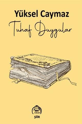 Tuhaf Duygular | Kekeme Yayınları (Ciltsiz) - Resim 1