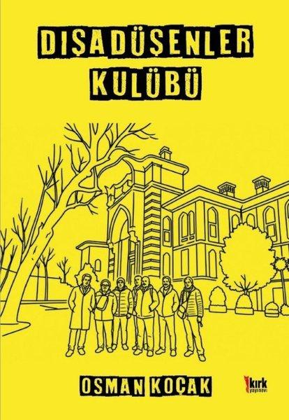 Dışa Düşenler Kulübü | Kırk Yayınevi (İnce Kapak) - Resim 1
