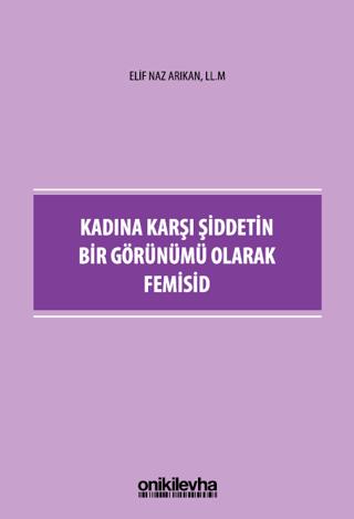Kadına Karşı Şiddetin Bir Görünümü Olarak Femisid | On İki Levha Yayınları (Ciltsiz) - Resim 1