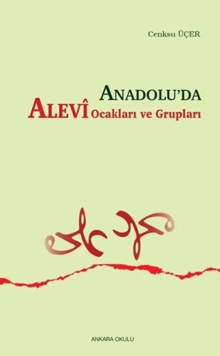 Anadolu’da Alevi Ocakları ve Grupları | Ankara Okulu Yayınları (Ciltsiz) - Resim 1
