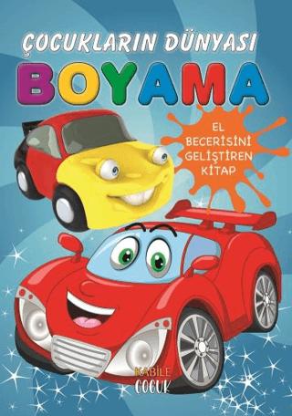 Çocukların Dünyası Boyama Kitabı - 1 Otomobiller
