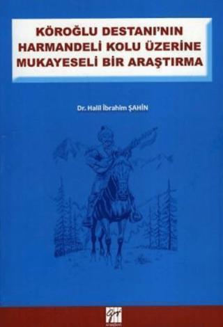 Köroğlu Destanının Harman Delikolu Üzerine