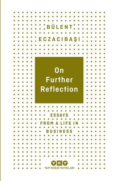 On Further Reflection - Essays From A Life In Business | Yapı Kredi Yayınları (e-Kitap) - Resim 1