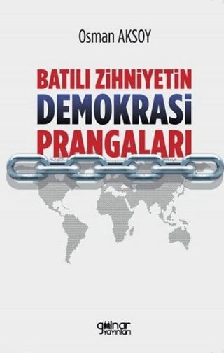 Batılı Zihniyetin Demokrasi Prangaları | Gülnar Yayınları (Ciltsiz) - Resim 1