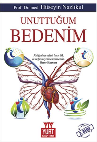 Unuttuğum Bedenim | Yurt Kitap Yayın - Yayınevi Genel Dizisi (İnce Kapak) - Resim 1