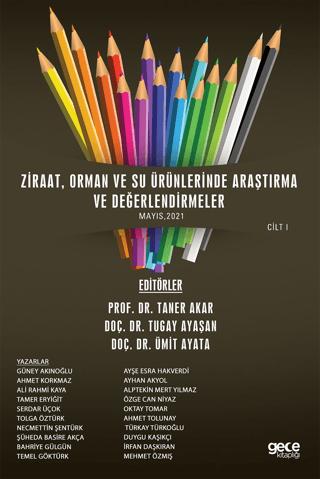 Ziraat, Orman ve Su Ürünlerinde Araştırma ve Değerlendirmeler Cilt 1 | Gece Kitaplığı (Ciltsiz) - Resim 1