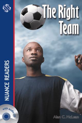 The Right Team +Audio (Nuance Readers Level-1)