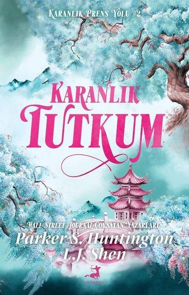 Karanlık Tutkum - Karanlık Prens Yolu 2 | Olimpos Yayınları (Ciltli) - Resim 1