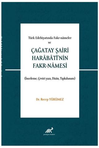 Türk Edebiyatında Fakr-Nameler Ve Çağatay Şairi Harabati’nin Fakr-Namesi