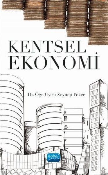 Kentsel Ekonomi | Nobel Akademik Yayıncılık (İnce Kapak) - Resim 1