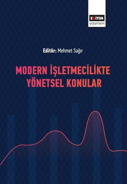 Modern İşletmecilikte Yönetsel Konular | Eğitim Yayınevi (İnce Kapak) - Resim 1