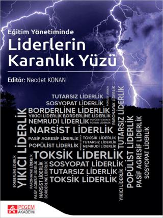 Eğitim Yönetiminde Liderlerin Karanlık Yüzü | Pegem Akademi Yayıncılık (Ciltsiz) - Resim 1