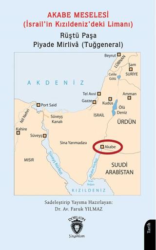 Akabe Meselesi (İsrail’in Kızıldeniz’deki Limanı) | Dorlion Yayınları (Ciltsiz) - Resim 1