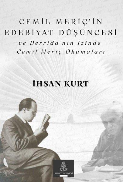 Cemil Meriç'in Edebiyat Düşüncesi ve Derrida'nın İzinde Cemil Meriç Okumaları | Umay Yayınevi (İnce Kapak) - Resim 1