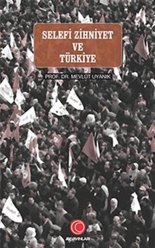 Selefi Zihniyet ve Türkiye