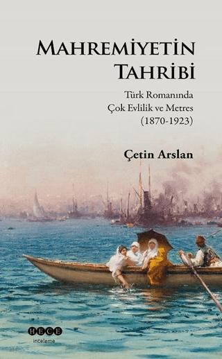 Mahremiyetin Tahribi | Hece Yayınları (Ciltsiz) - Resim 1