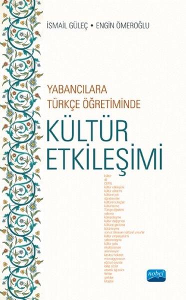 Yabancılara Türkçe Öğretiminde Kültür Etkileşimi | Nobel Akademik Yayıncılık (İnce Kapak) - Resim 1