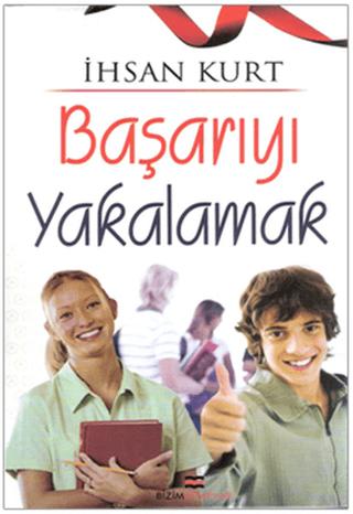 Başarıyı Yakalamak | Bizim Kitaplar Yayınevi (Ciltsiz) - Resim 1