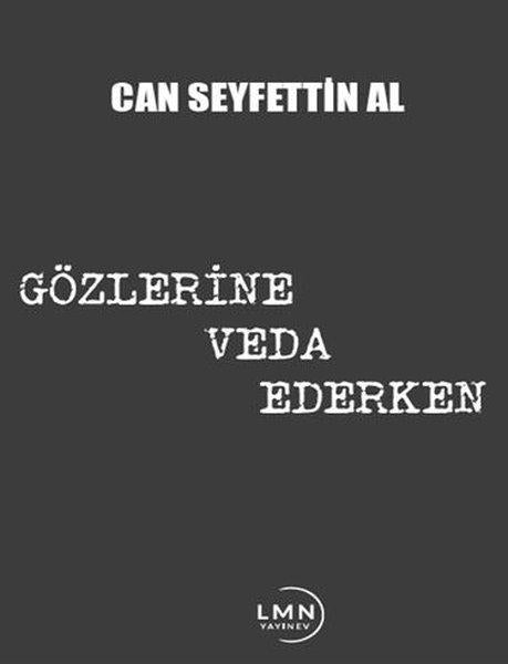 Gözlerine Veda Ederken | Liman Yayınevi (İnce Kapak) - Resim 1