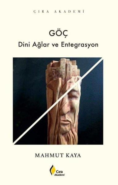 Göç - Dini Ağlar ve Entegrasyon | Çıra Yayınları (İnce Kapak) - Resim 1