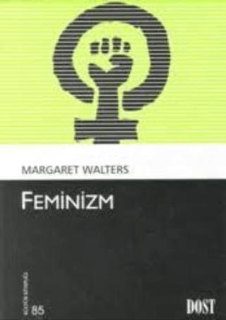 Feminizm | Dost Kitabevi Yayınları (Ciltsiz) - Resim 1