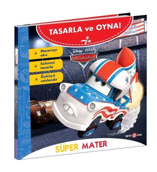 Disney Pixar - Tasarla ve Oyna! Arabalar - Süper Mater | Beta Kids (İnce Kapak) - Resim 1