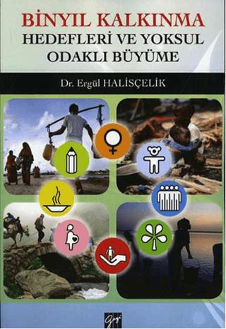 Binyıl Kalkınma Hedefleri Ve Yoksul Odaklı Büyüme | Gazi Kitabevi (Ciltsiz) - Resim 1