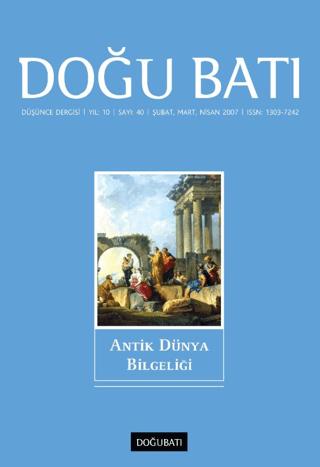 Doğu Batı Düşünce Dergisi Yıl: 10 Sayı: 40 - Antik Dünya Bilgeliği | Doğu Batı Dergileri (Ciltsiz) - Resim 1