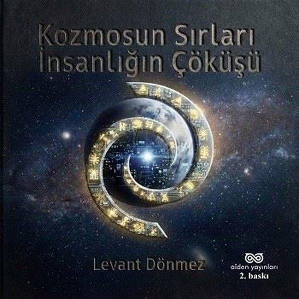 Kozmosun Sırları: İnsanlığın Çöküşü | Alden Yayınları (İnce Kapak) - Resim 1
