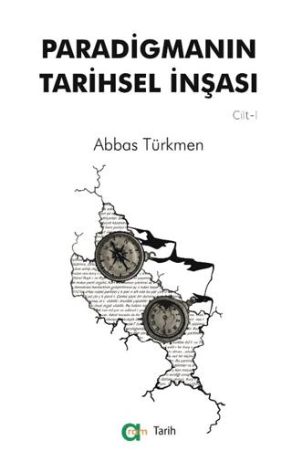 Paradigmanın Tarihsel İnşası