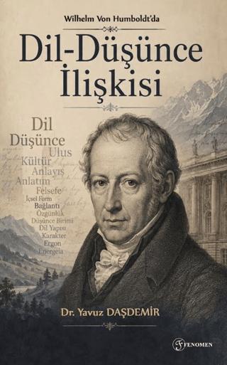 Wilhelm Von Humboldt’da Dil-Düşünce İlişkisi | Fenomen Yayıncılık (Ciltsiz) - Resim 1
