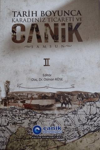 Tarih Boyunca Karadeniz Ticareti ve Canik (Samsun) 1 - 2 | Canik Belediyesi Kültür Yayınları (Ciltli) - Resim 1