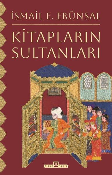 Kitapların Sultanları | Timaş Yayınları (İnce Kapak) - Resim 1