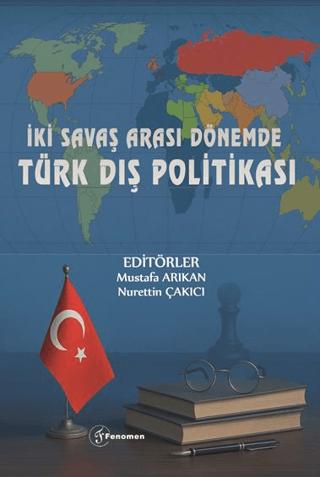 İki Savaş Arası Dönemde Türk Dış Politikası | Fenomen Yayıncılık (Ciltsiz) - Resim 1
