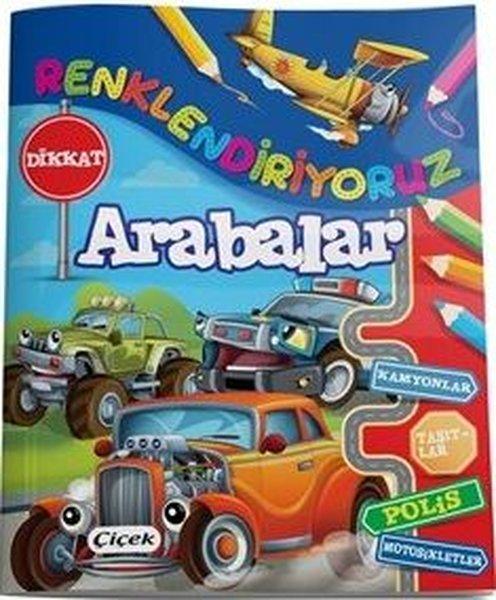 Arabalar - Renklendiriyoruz | Çiçek Yayıncılık (İnce Kapak) - Resim 1