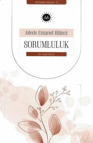 Ailede Emanet Bilinci: Sorumluluk | Diyanet İşleri Başkanlığı (Ciltsiz) - Resim 1
