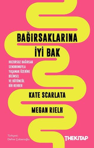 Bağırsaklarına İyi Bak: Huzursuz Bağırsak Sendromuyla Yaşamak Üzerine Bilimsel ve Bütüncül Bir Rehber