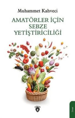 Amatörler İçin Sebze Yetiştiriciliği | Dorlion Yayınları (Ciltsiz) - Resim 1