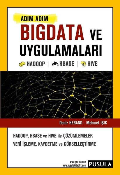 Adım Adım Bigdata ve Uygulamaları | Pusula Yayıncılık (İnce Kapak) - Resim 1