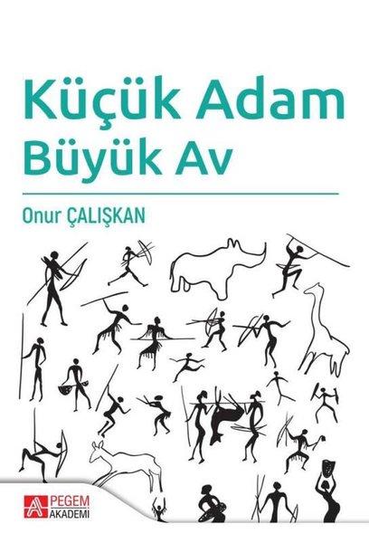 Küçük Adam Büyük Av | Pegem Akademi Yayıncılık (İnce Kapak) - Resim 1